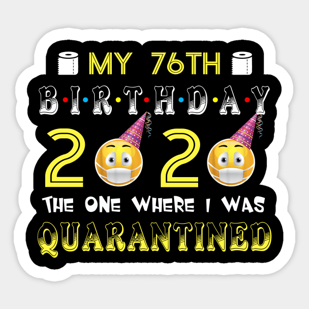 my 76th Birthday 2020 The One Where I Was Quarantined Funny Toilet Paper Sticker by Jane Sky